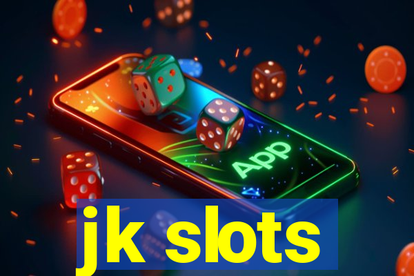 jk slots